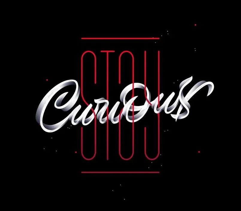 Curiosity Red Black Typography Motivational