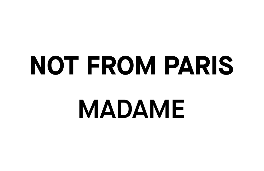 Drôle de Monsieur Not From Paris Madame Logo